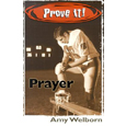Prove It! Prayer