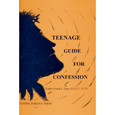 Teenage Guide to Confession