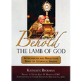 Behold the Lamb of God